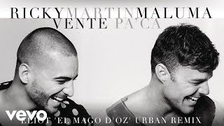 Ricky Martin - Vente Pa' Ca (Eliot 'El Mago D'Oz' Urban Remix)[Cover Audio] ft.