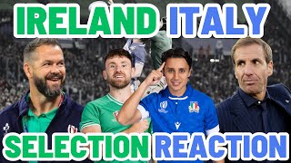IRELAND v ITALY | SELECTION REACTION | SIX NATIONS