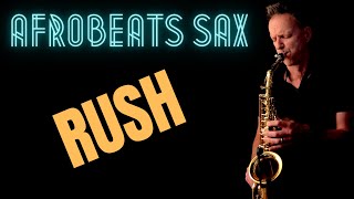 Rush | Ayra Starr | Brendan Ross (Saxophone Cover)
