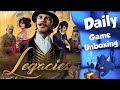 Legacies - Daily Game Unboxing