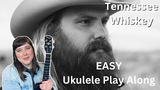 Tennessee Whiskey Ukulele Play Along Easy Chords