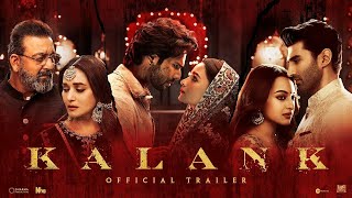 Kalank Full Trailer HD Varun Dhawan | Alia Bhatt | Sanjay Dutt | Madhuri Dixit | Sonakshi Sinha