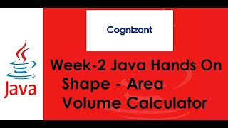 Shape Area Volume Calculator Java Hands On | Week - 3 Hands On | Cognizant