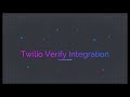 Twilio Verify Integration