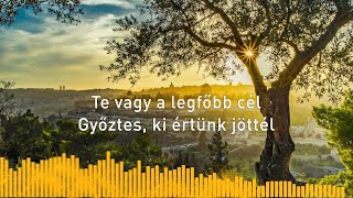 Krisztus, én Uram, akit magasztal lelkem (Te vagy a legfőbb cél) | Dalszöveges videó