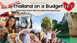 Thailand on a Budget  What They Won’t Tell You About Saving Money!