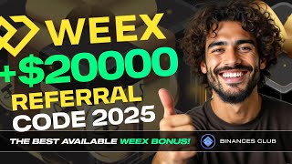 WEEX Exchange Referral Code for AMAZING $20000 Welcome Bonus