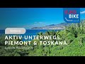 Eurobike Plauderstunde | Aktivreisen im Piemont und der Toskana