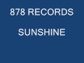 878 RECORDS-SUNSHINE