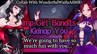 Tricked By Mischievous Bandit Imp Girls [Kidnapping] [Dommy] | Demon Girl ASMR Roleplay /FF4A/