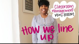 Classroom Management | Mini-lesson | Lining up