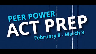Get hyped for Peer Power ACT Prep!