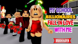 MY SCHOOL BILLIONAIRES FALL IN LOVE WITH ME..!!! || Brookhaven Mini Movie (VOICED)