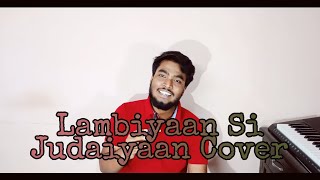 Lambiyaan Si Judaiyaan Song || Arijit Singh || Raabta || Raw cover || Abhas Pawar || cover song .