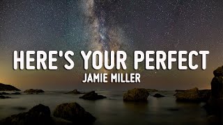 Jamie Miller - Here's Your Perfect (Lyrics + Vietsub )
