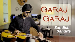 Garaj Garaj Rock | Indian Slide Guitar Version | Bandish Bandits Season 2 | Shankar Ehsan Loy