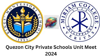 MIRIAM COLLEGE vs KINGS MONTESSORI SCHOOL QUEZON CITY PRIVATE SCHOOL UNIT MEET2024 ELIMINATION SET-1