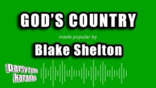 Blake Shelton - God's Country (Karaoke Version)