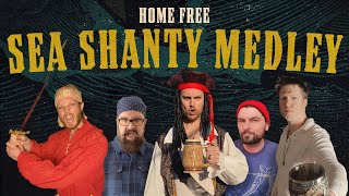 Home Free Sea Shanty Medley