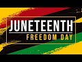 Juneteenth Freedom Day Celebration 2021