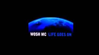 wosh mc - life goes on