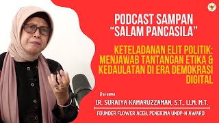 Podcast SAMPAN |  Bersama Ir. Suraiya Kamaruzzaman, S.T., LLM, M.T.