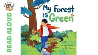 My Forest Is Green by Darren Lebeuf - Story Time | READ ALOUD