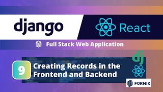 Full-Stack Django + React App Tutorial #9: Create Records in Django Backend from the React Frontend