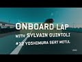 Onboard lap at Le Mans (with Sylvain Guintoli commentary)