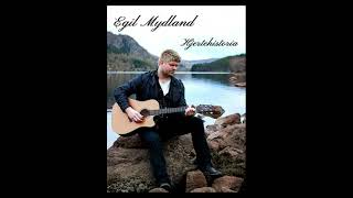 Egil Mydland - 03 - Du Sko Aldri Gå (Hjertehistoria) (Lyric video)