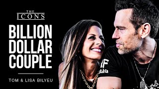The Secrets Of A Billion Dollar Couple - Tom and Lisa Bilyeu on The Icons