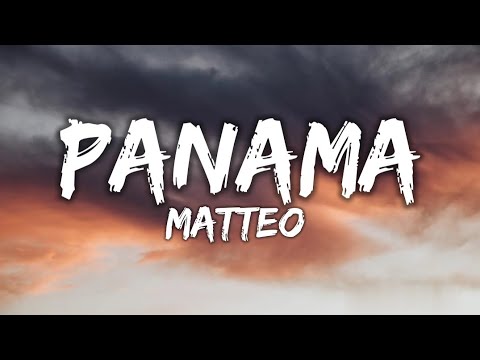 Panama Matteo (Lyrics) - YouTube