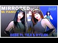 ‘Break My Heart Myself’ MIRRORED Fan-cams (Side by Side) Bebe ft. Yeji & Ryujin [4K!] With LYRICS!