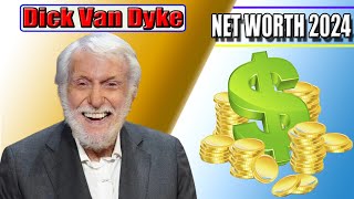 Dick Van Dyke Net Worth 2024 {3-June-2024} Biography, Age, Career, Net Worth, Personal Life! | 😲 😲