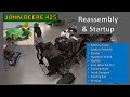 John Deere 425 Reassembly & Startup