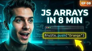 Master JavaScript Arrays in 10 Minutes (Beginner to Pro)