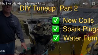 1973 85 hp Evinrude - Part 2 - Tuneup \u0026 Water Pump Serviced