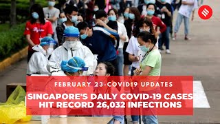 COVID-19 updates: Singapore's daily COVID-19 cases hit record 26,032 infections