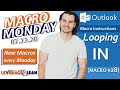 Macro Instructions | Outlook Looping In [Macro #28] | Macro Monday 07.20.20