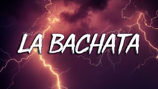 La Bachata - MTZ Manuel Turizo (Lyrics)
