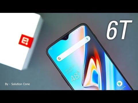 OnePlus 6T Unboxing And First Impressions OnePlus 6T Unboxing And First Impressions