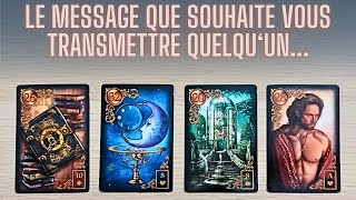 🌟LE MESSAGE QUE SOUHAITE VOUS TRANSMETTRE QUELQU'UN🌟Tirage intemporel