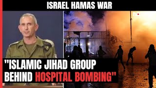 Israel Hamas War | Islamic Jihad Group Responsible For Gaza Hospital Bombing: Israel