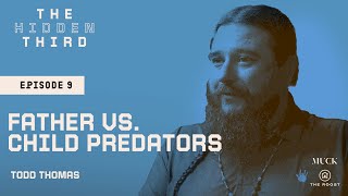 Father vs. Child Predators | The Hidden Third with Mariana van Zeller