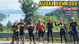 Audax BRM1000: The Longest Brevet BRM || 15 - 18 Sept 2022 || 1000km 5200m 75 hours || Sufferfest