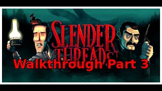 Slender Threads Walkthrough Part 3 | The Mystery Deepens