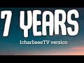 7 years IcharlieeeTV version