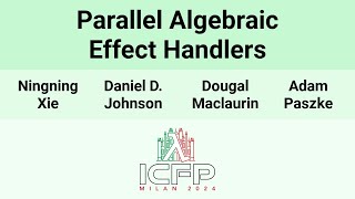 [ICFP24] Parallel Algebraic Effect Handlers