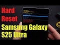 How To Hard Reset Samsung Galaxy S25 Ultra