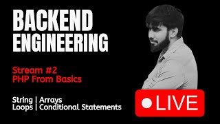 PHP Basics And Backend Fundamentals For Beginners : Arrays | Loops | Conditional Statements